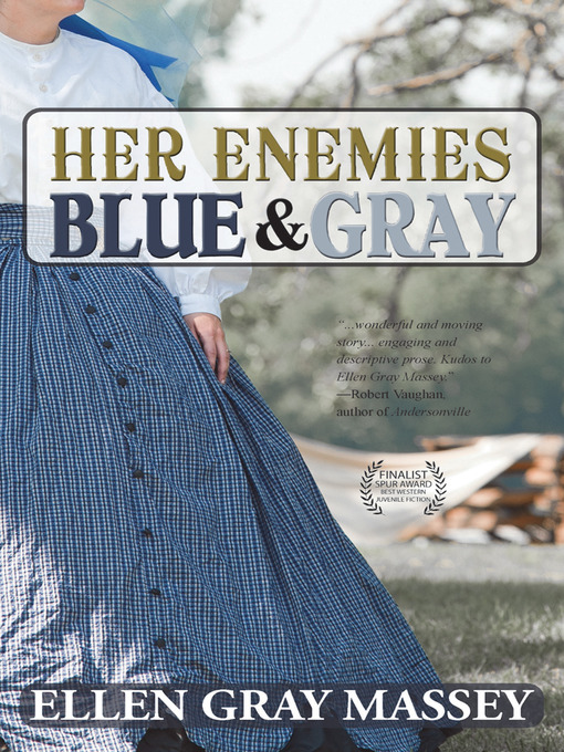 Title details for Her Enemies, Blue and Gray by Ellen Gray Massey - Available